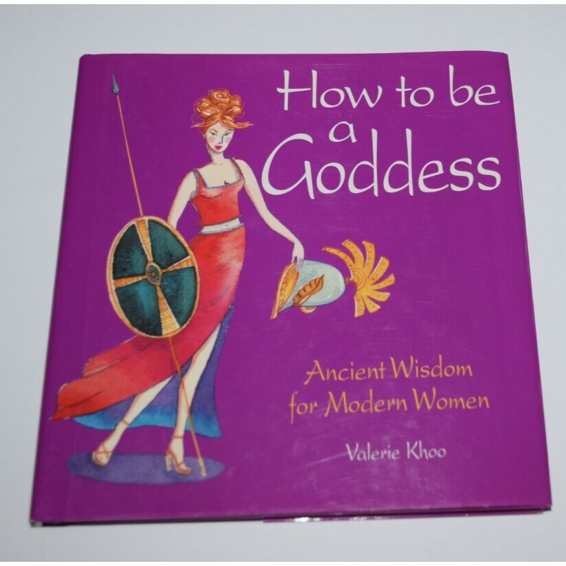 How to Be a Goddess Ancient Wisdom for Modern Women Valerie Khoo USED Book