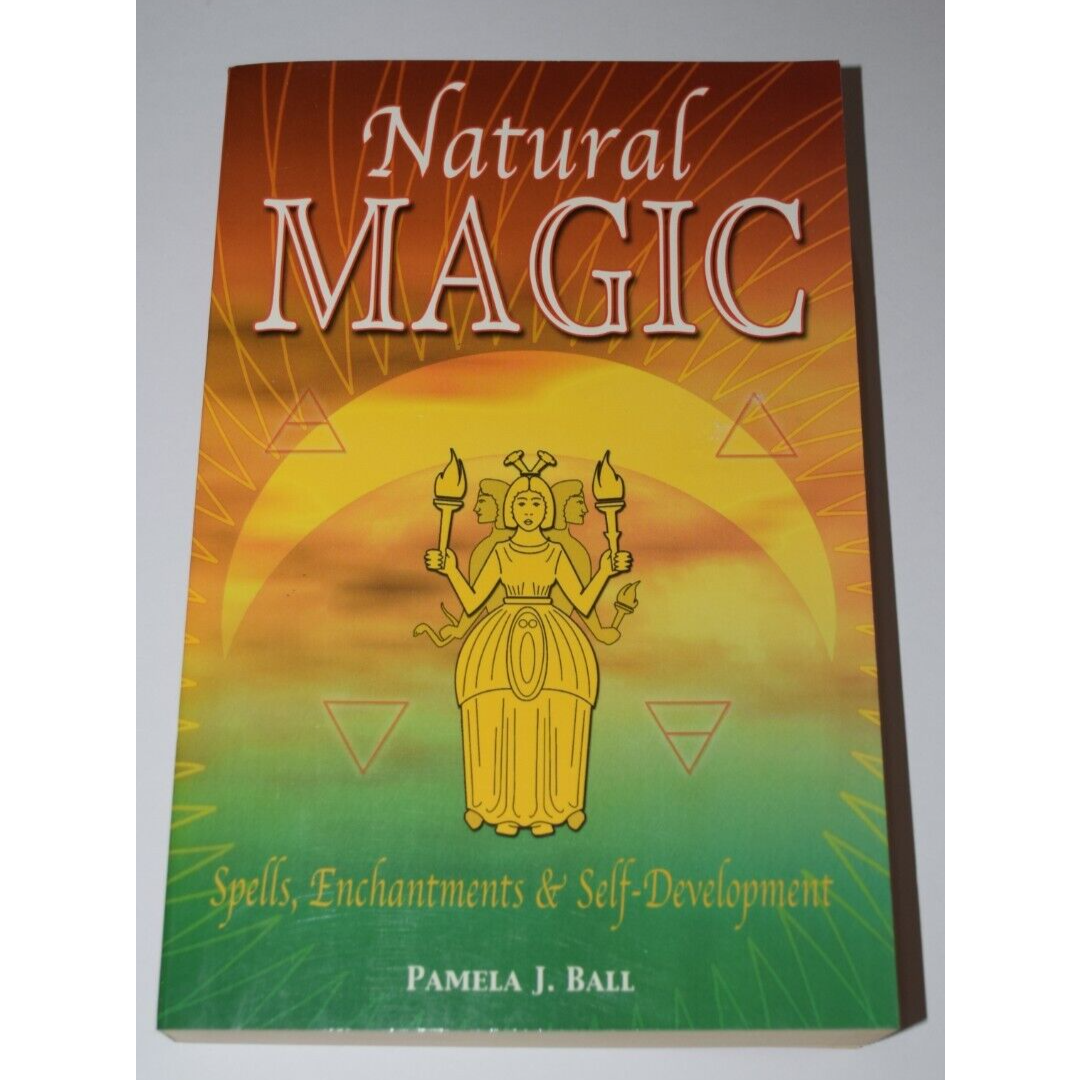 Natural Magic Spells Enchantments and Personal Growth Pamela Ball USED Book