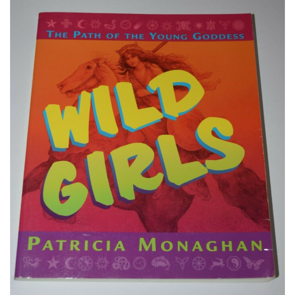 Wild Girls The Path of the Young Goddess by Patricia Managhan USED Book